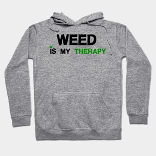 Weed Is My Therapy Hoodie